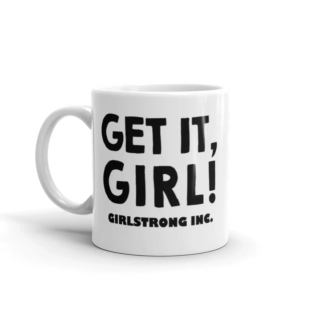 GLOSSY MUG - GET IT GIRL!